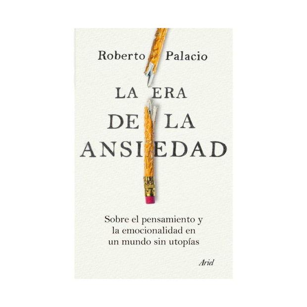 La Era De La Ansiedad