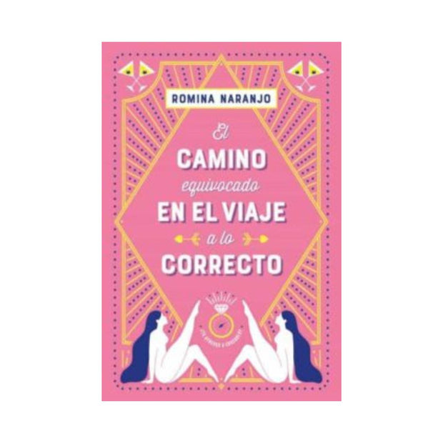 El Camino Equivocado En El Viaje A Lo Correcto