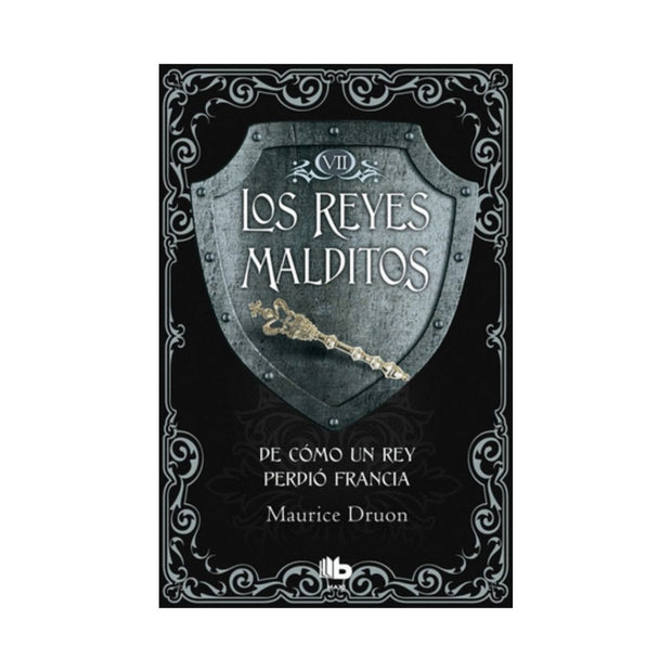 Los Reyes malditos 7. De cómo un rey perdió Francia