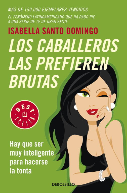 Caballeros Las Prefieren Brutas, Los