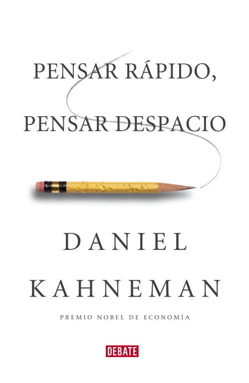 Pensar Rapido, Pensar Despacio