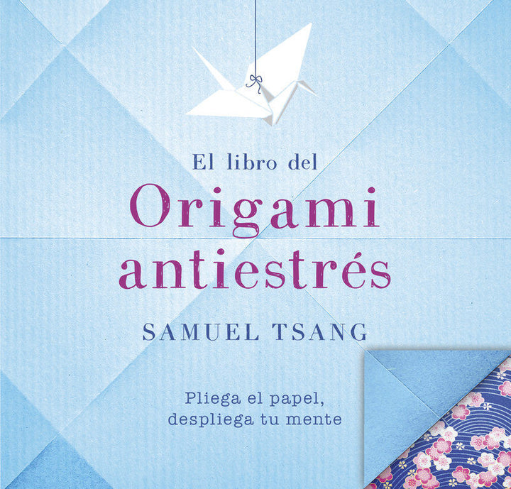 Libro Del Origami Antiestres, El