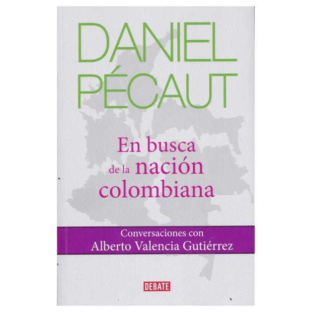 Daniel Pecaut. En Busca De La Nacion Col