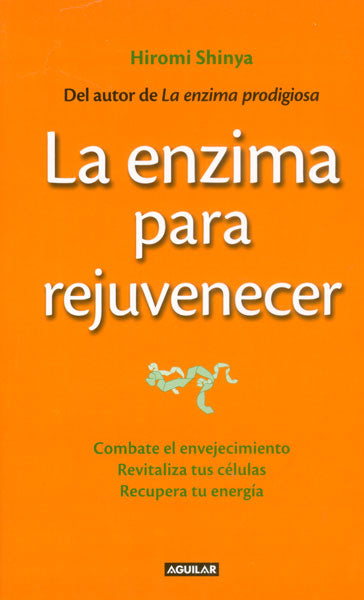 La Enzima Para Rejuvenecer