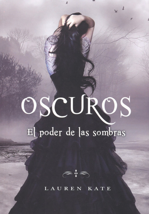 Oscuros Ii. El Poder Las Sombras