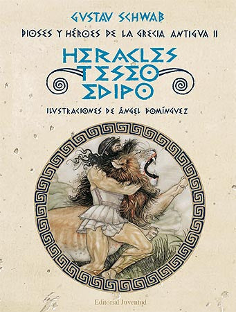Heracles Teseo Edipo - Dioses Y Héroes De La Grecia Antigua Ii