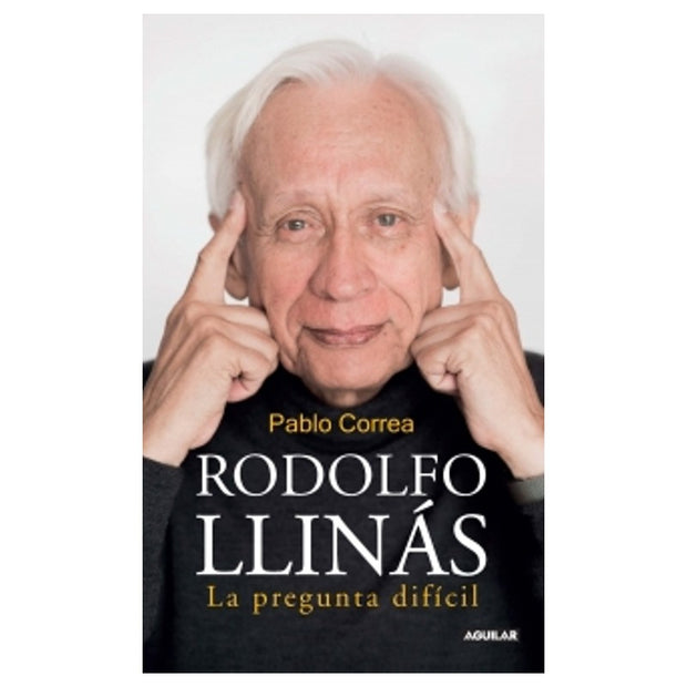 Rodolfo Llinas. La Pregunta Dificil