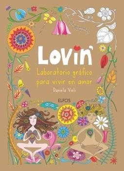 Lovin. Laboratorio Gráfico Para Vivir En Amor