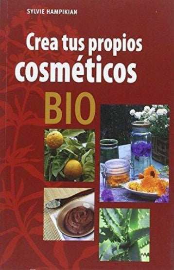 Crea Tus Propios Cosméticos Bio