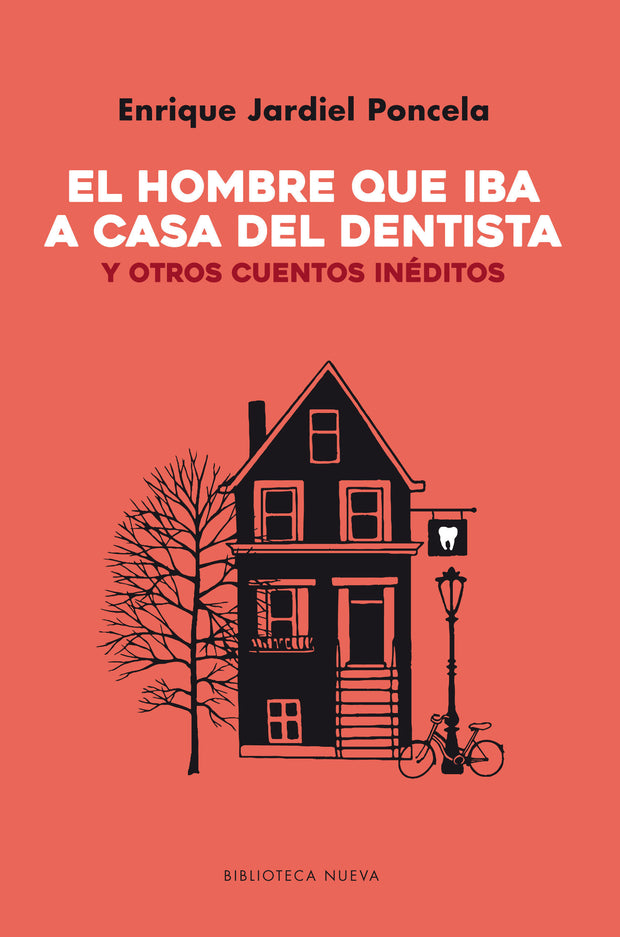 El Hombre Que Se Iba A Casa Del Dentista Y Otros Cuentos
