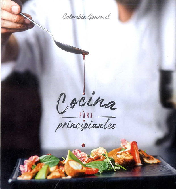 Colombia Gourmet Cocina Para Principiantes 