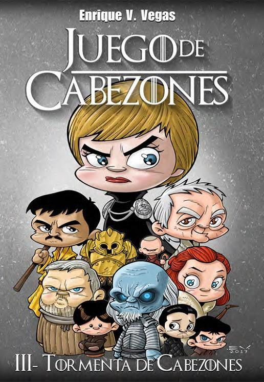 Juego De Cabezones. Iii - Tormenta De Cabezones