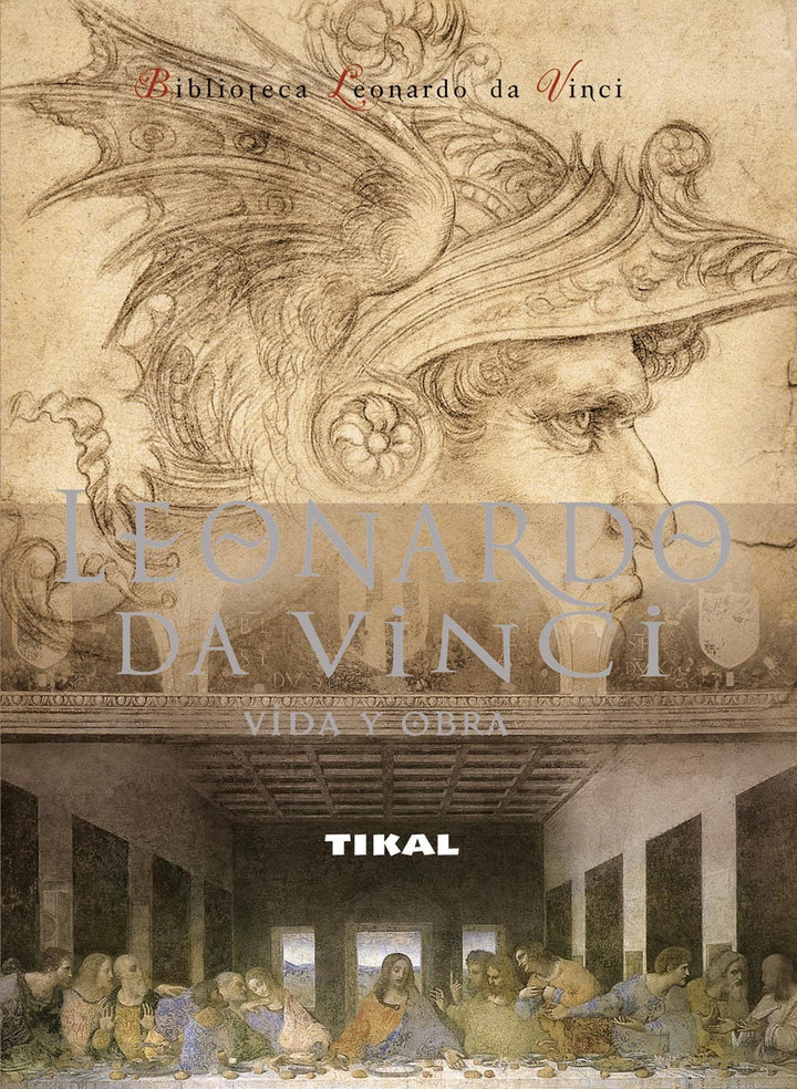 Leonardo Da Vinci. Vida Y Obra