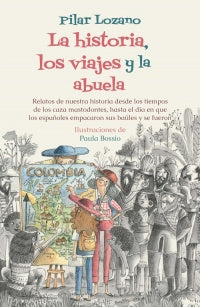 Historia, Los Viajes Y La Abuela, La