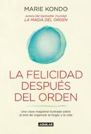 Felicidad Despues Del Orden, La