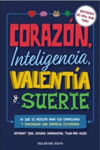 Corazón, Inteligencia, Valentía Y Suerte