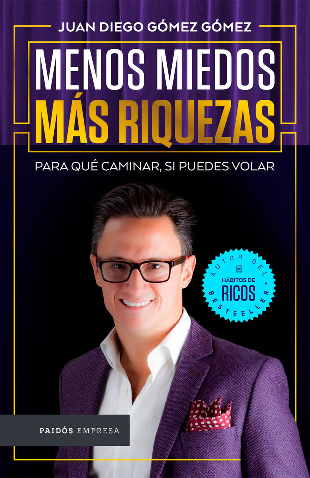 Menos Miedos Más Riqueza