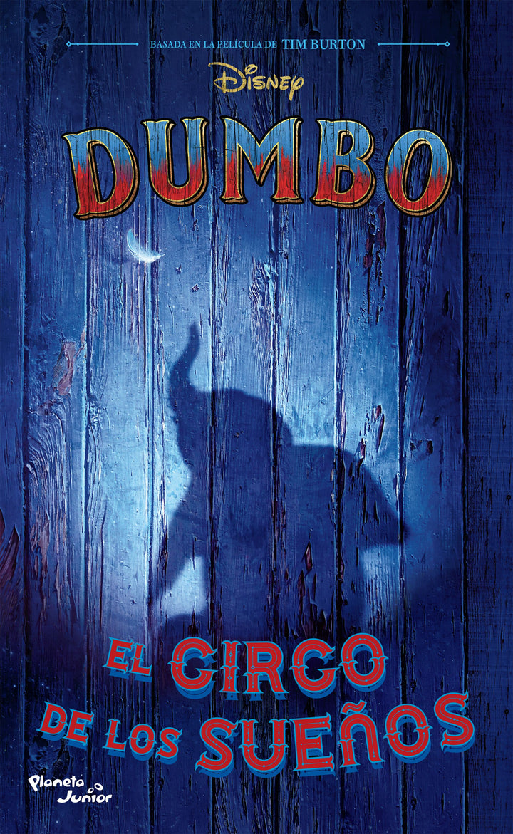 Dumbo:  La Novela.  El Circo De Los Sueños