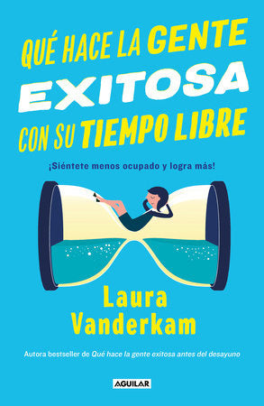 Qué Hace La Gente Exitosa En Su  Tiempo Libre