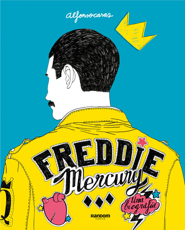 Freddie Mercury. Una Biografia