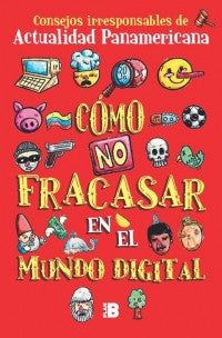 Cómo No Fracasar En El Mundo Digital