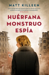 Huérfana Monstruo Espía