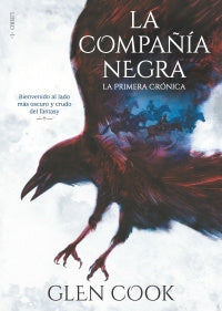 La Compañía Negra. La Primera Crónica