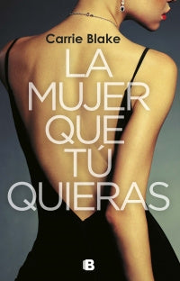 La Mujer Que Tú Quieras