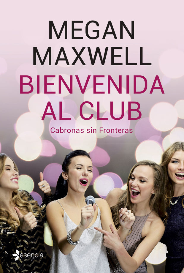 Bienvenida Al Club.  Cabronas Sin Fronteras