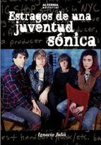 Estragos De Una Juventud Sónica