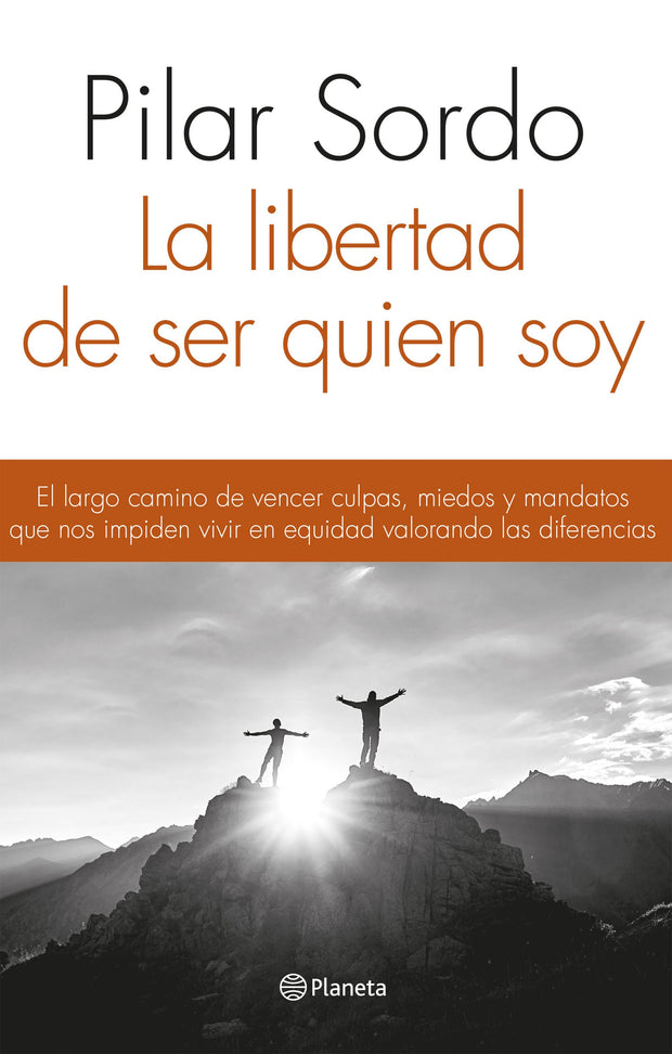 La Libertad De Ser Quien Soy