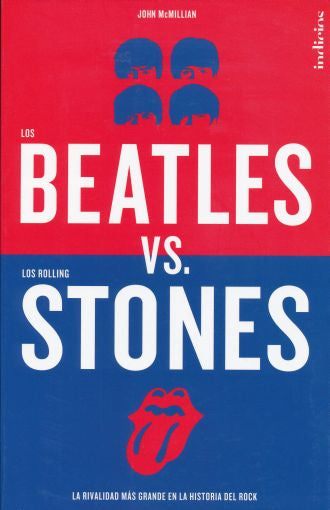 Beatles Versus Los Rolling Stones, Los                                                                                  