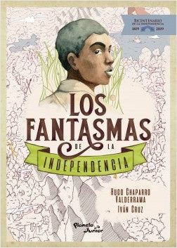 Los Fantasmas De La Independencia