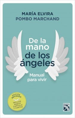 De La Mano De Los Ángeles  Manual Para Vivir