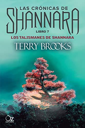 Los Talismanes De Shannara.   Libro 7  Las Crónicas De Shannara