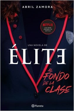 Élite.  Al Fondo De Clase
