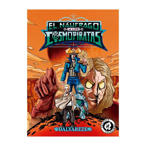 El Náufrago Y Los Cosmopiratas 