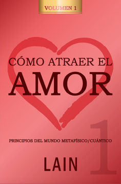 Como Atraer El Amor 1