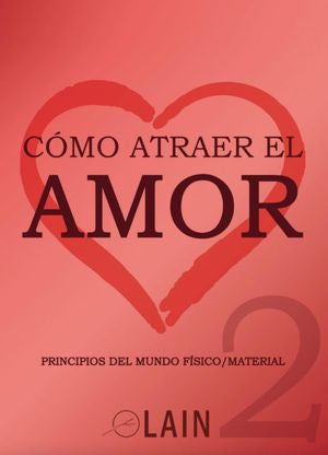 Como Atraer El Amor 2