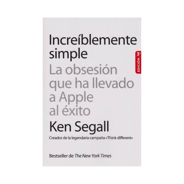 Increíblemente Simple. La Obsesión Que Ha Llevado A Aplle Al Éxito