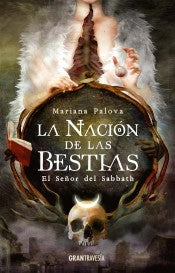 La Nación De Las Bestias. El Señor Del Sabbath