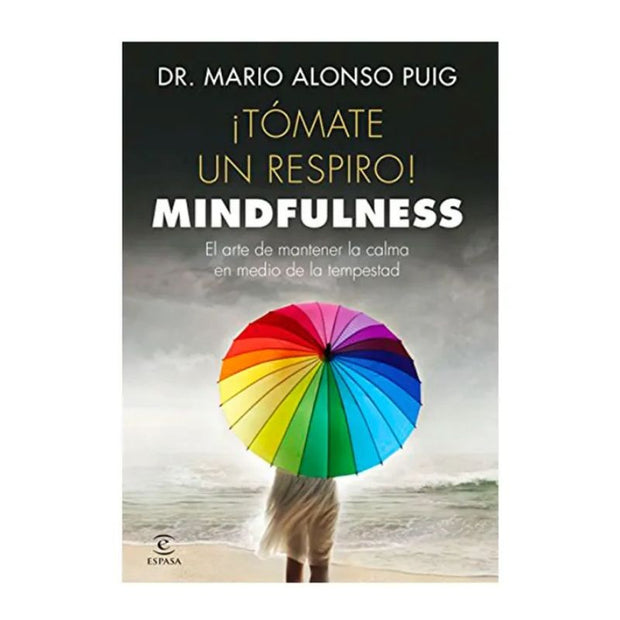 ¡Tómate Un Respiro! Mindfulness