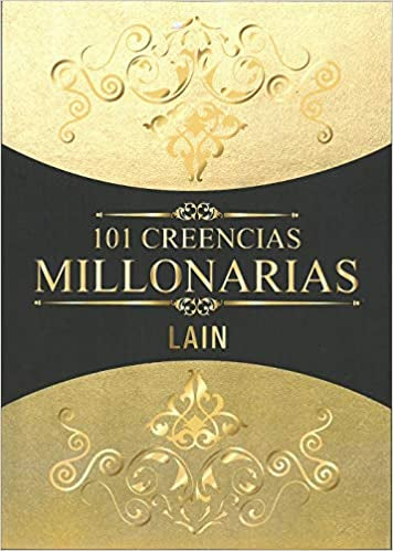 101 Creencias Millonarias 