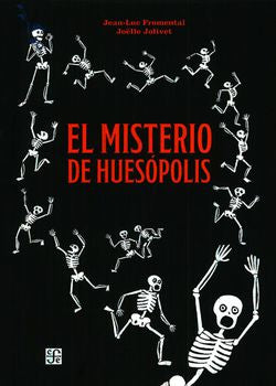 El Misterio De Huesópolis