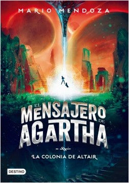 El Mensajero De Agartha 4.  La Colonia De Altair