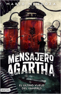 El Mensajero De Agartha 9.  El Último Vuelo Del Vampiro