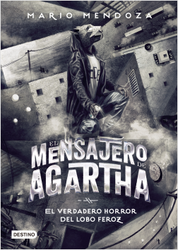 El Mensajero De Agartha 10.  El Verdadero Horror Del Lobo Feroz
