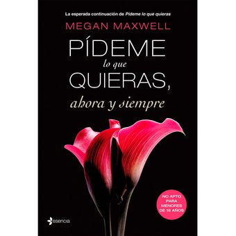 Pídeme Lo Que Quieras, Ahora Y Siempre
