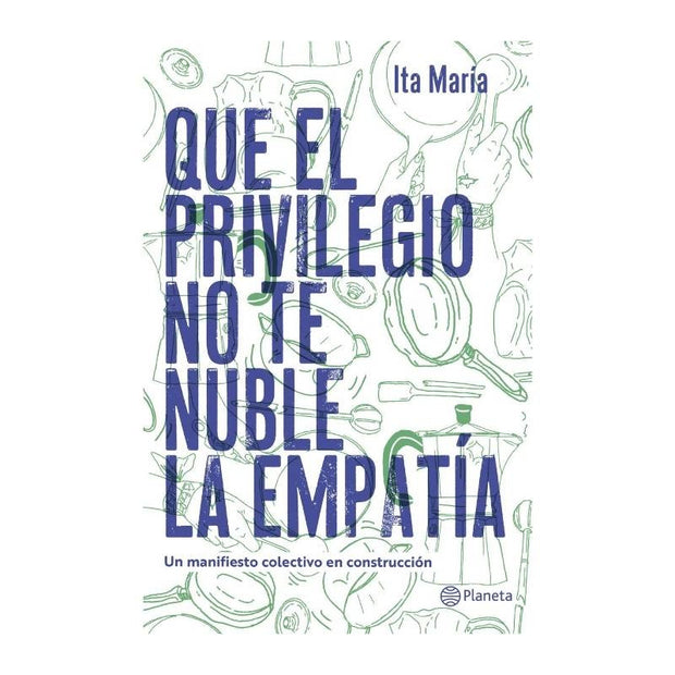 Que El Privilegio No Te Nuble La Empatía