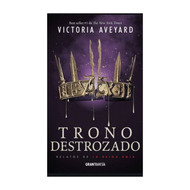 Trono Destrozado. Relatos De La Reina Roja 